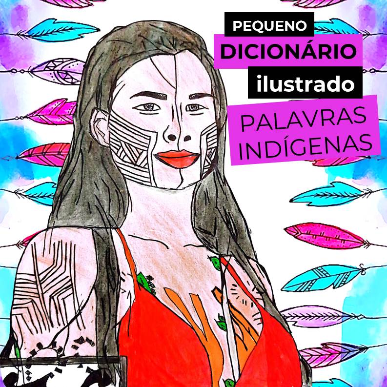 PEQUENO DICIONRIO ILUSTRADO DE PALAVRAS INDGENAS