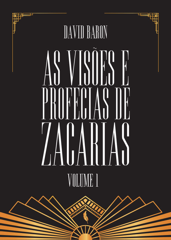 AS VISES E PROFECIAS DE ZACARIAS - Vol. 2