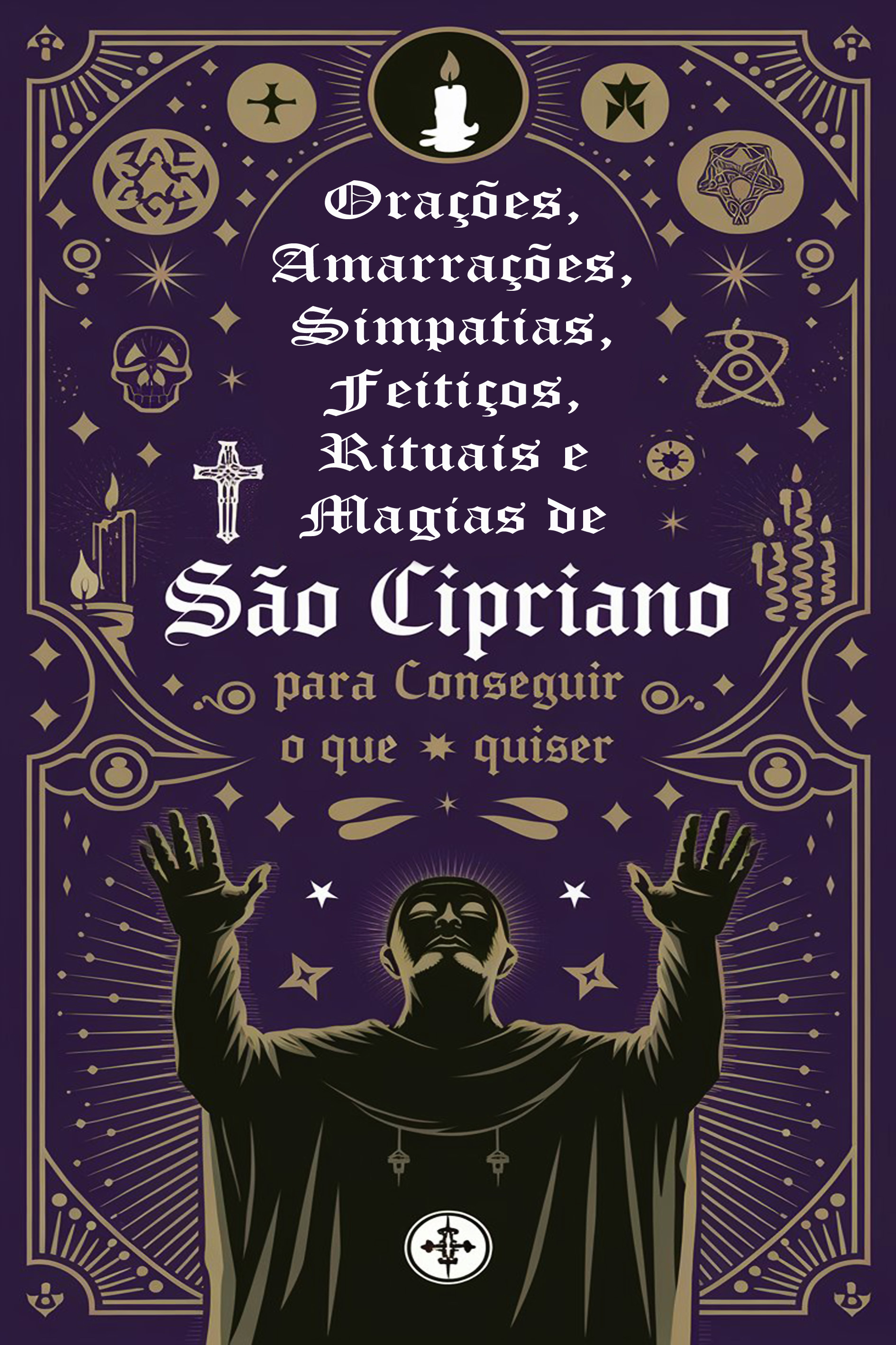 Oraes  So Cipriano e  Deus para Todas as Intenes