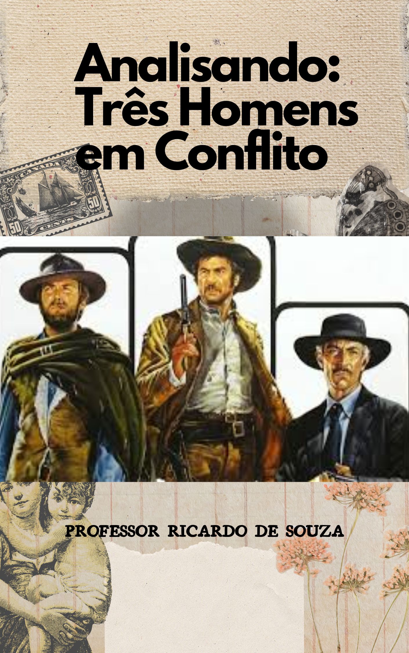 Analisando: Trs Homens em Conflito