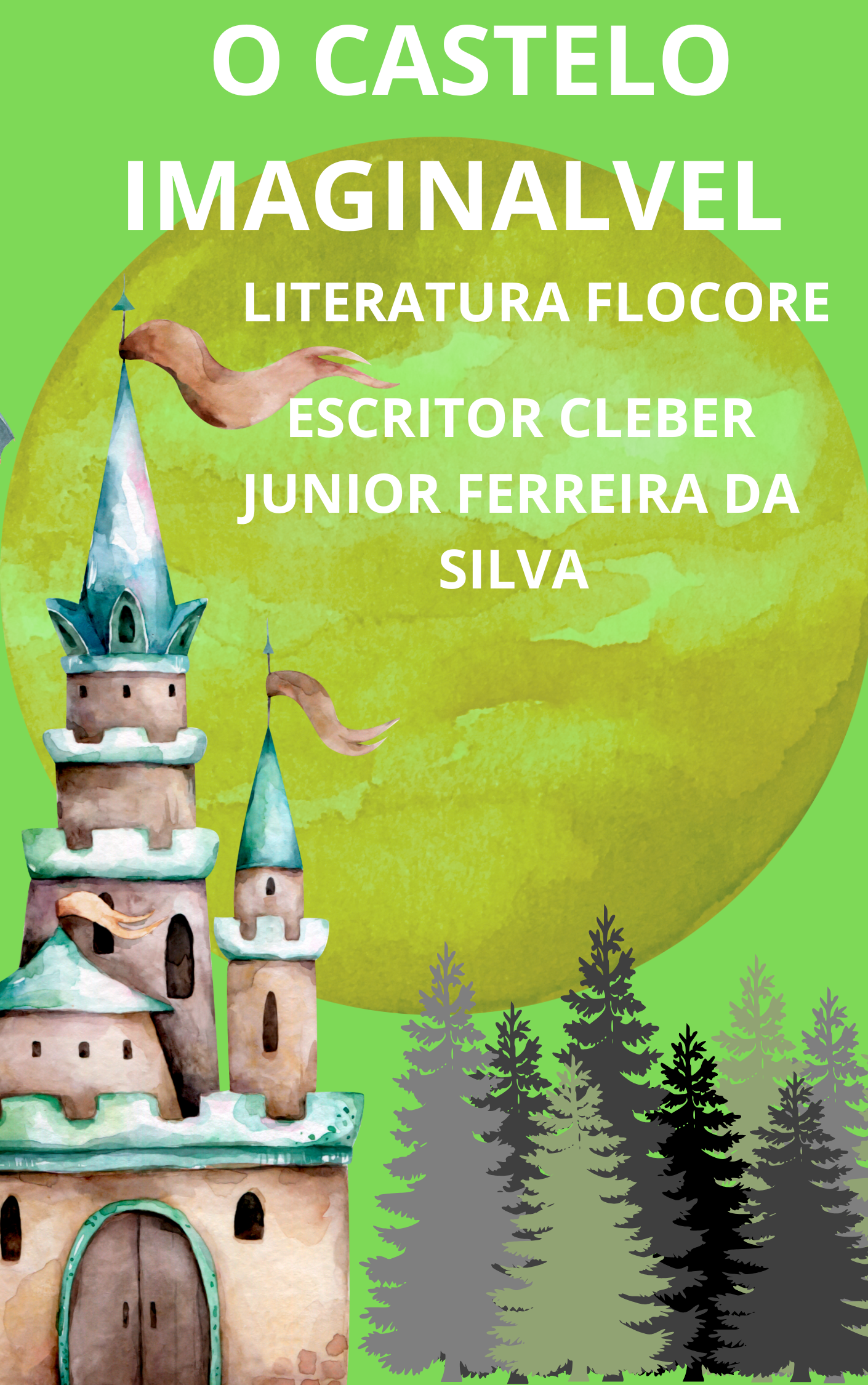 A FLORESTA INCANTADA LITERATURA 