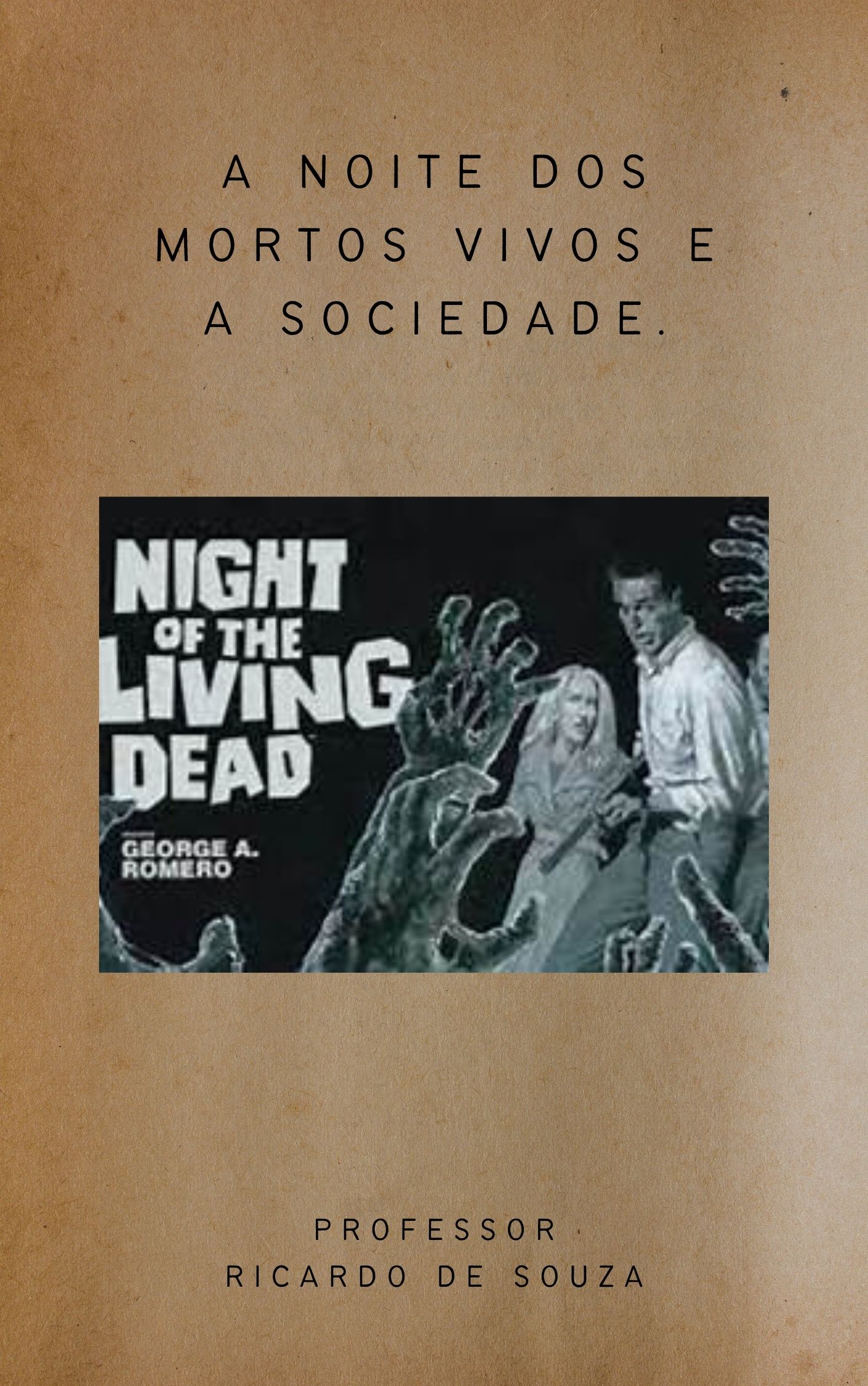 A Noite dos Mortos Vivos e a Sociedade .