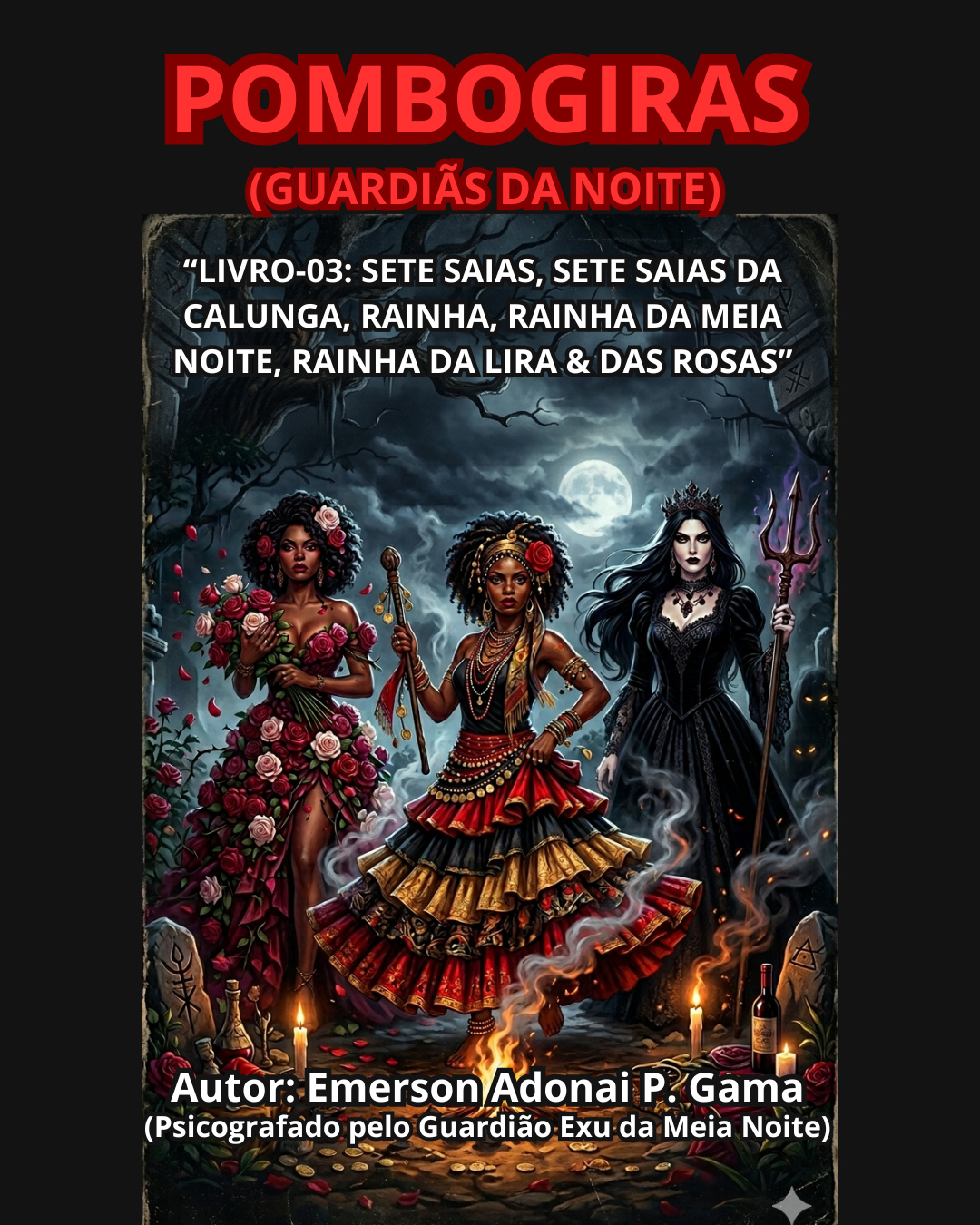 POMBOGIRAS (GUARDI�S DA NOITE)