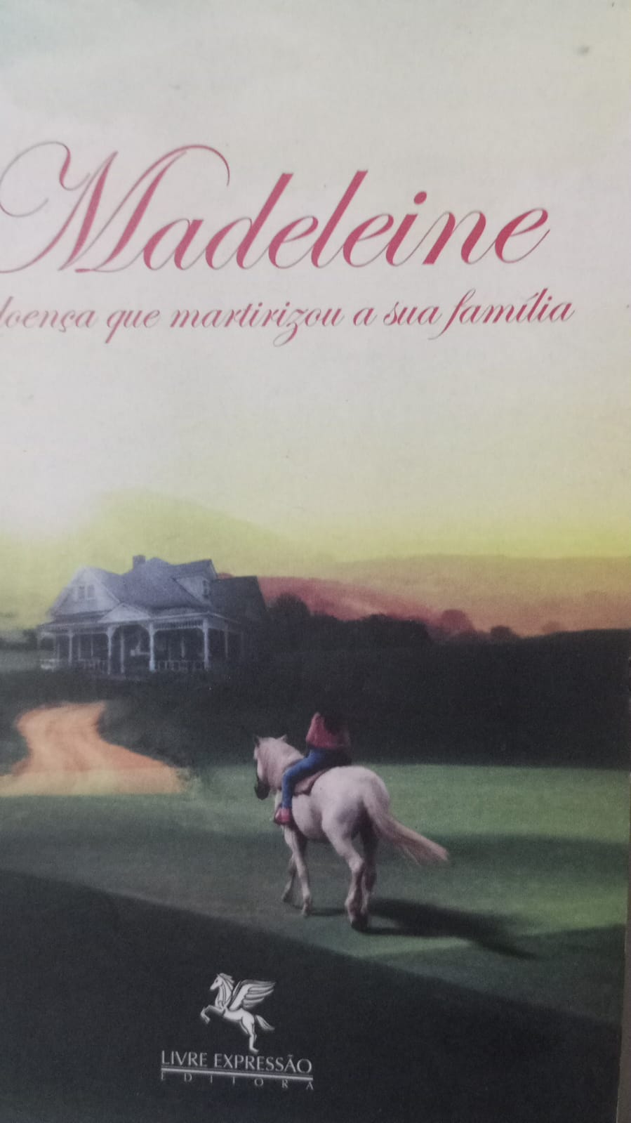 MADELEINE e a doen�a que martirizou a sua fam�lia