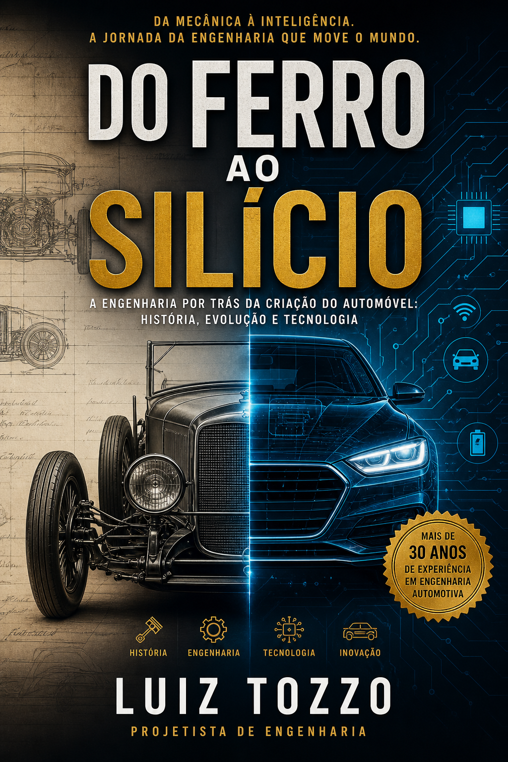 Do Ferro ao Sil�cio