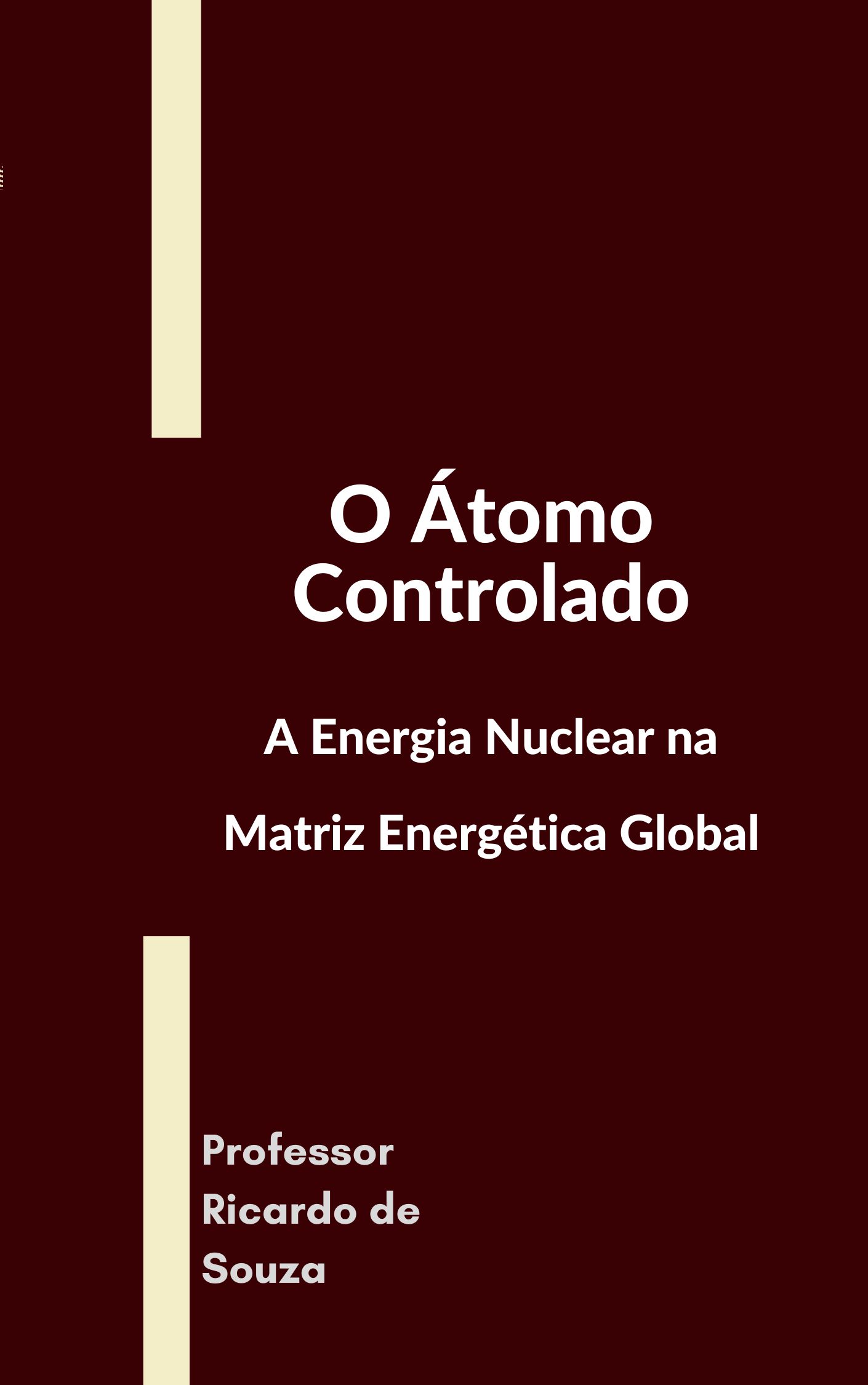 O �tomo Controlado