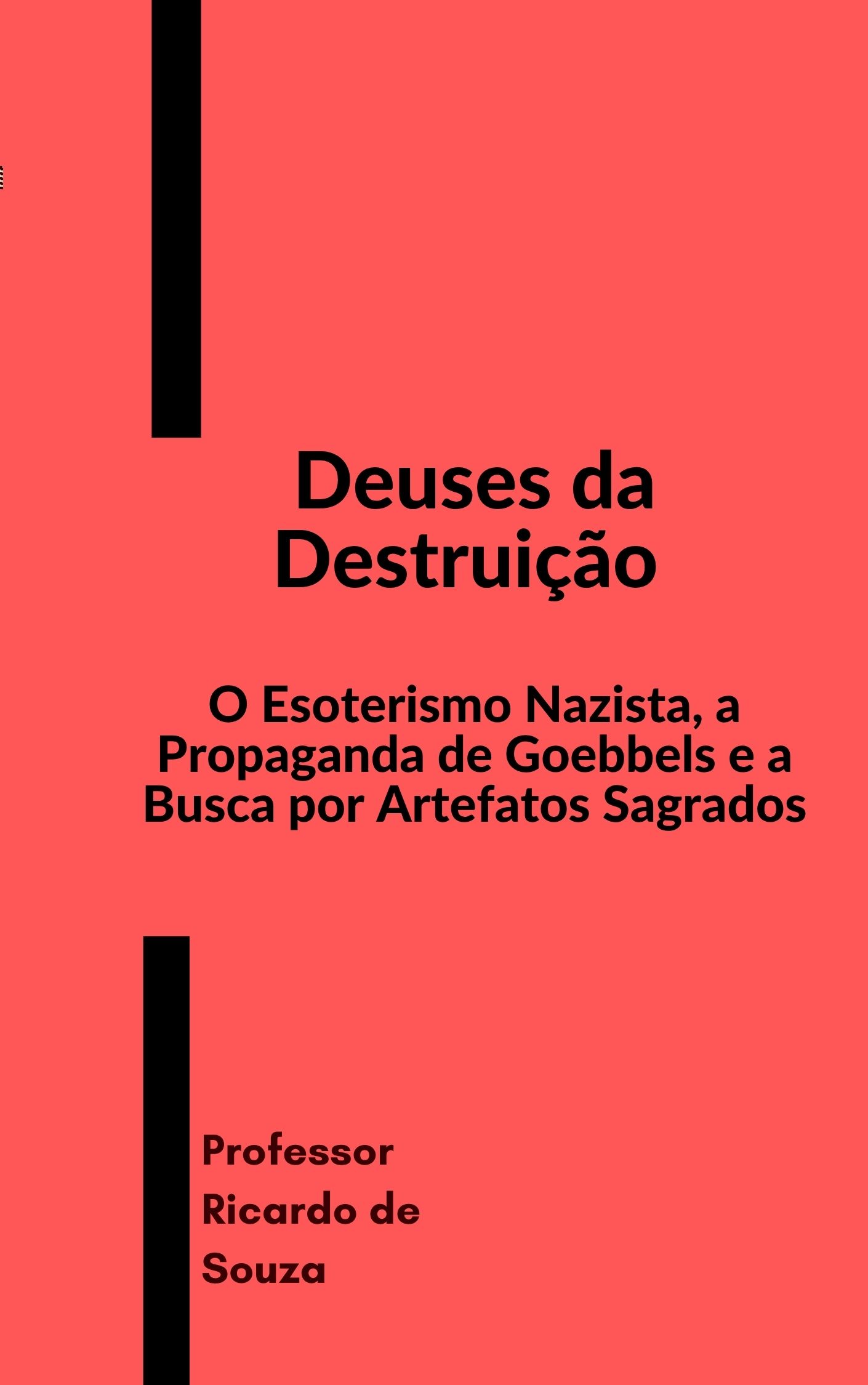 Deuses da Destrui��o