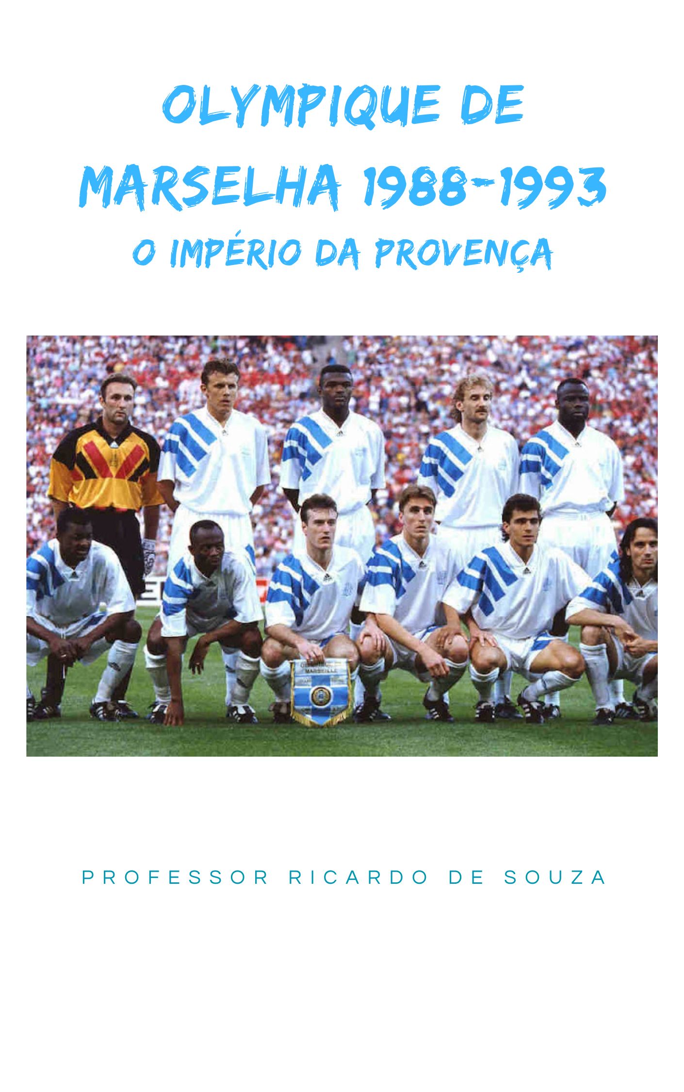 Olympique de Marselha 1988-1993