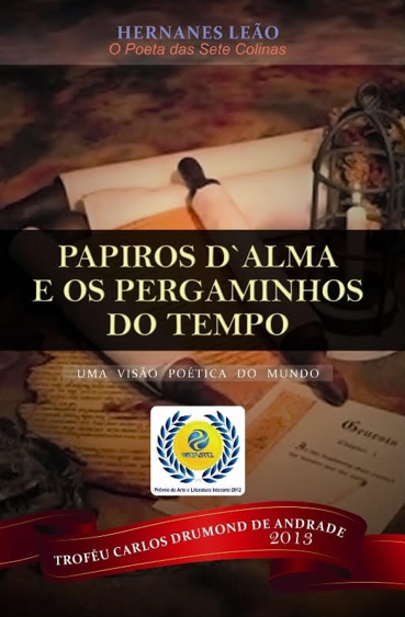 PAPIROS D ALMA E OS PERGAMINHOS DO TEMPO