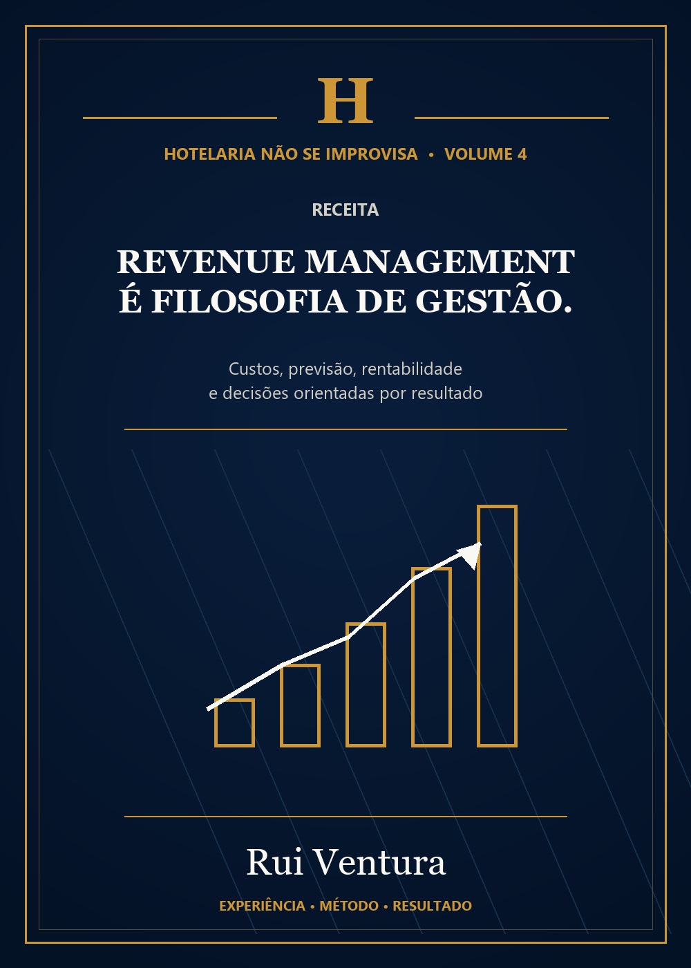 Vol. IV - Revenue management � Filosofia de Gest�o