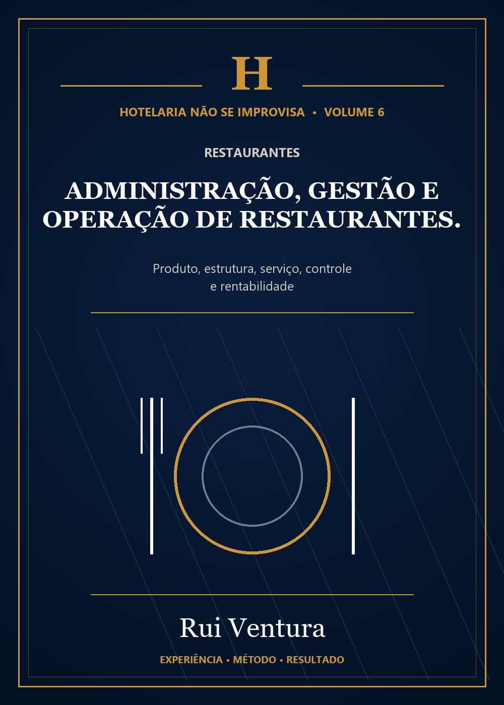 Vol VI - Administra��o, Gest�o e Opera��o de Restaurantes