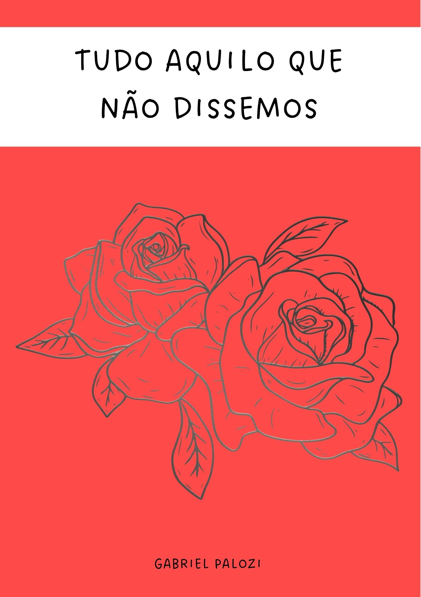 TUDO AQUILO QUE N�O DISSEMOS