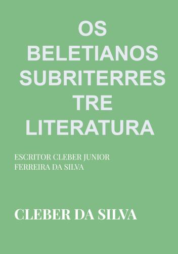 OS BELETIANOS SUBRITERRESTRE LITERATURA
