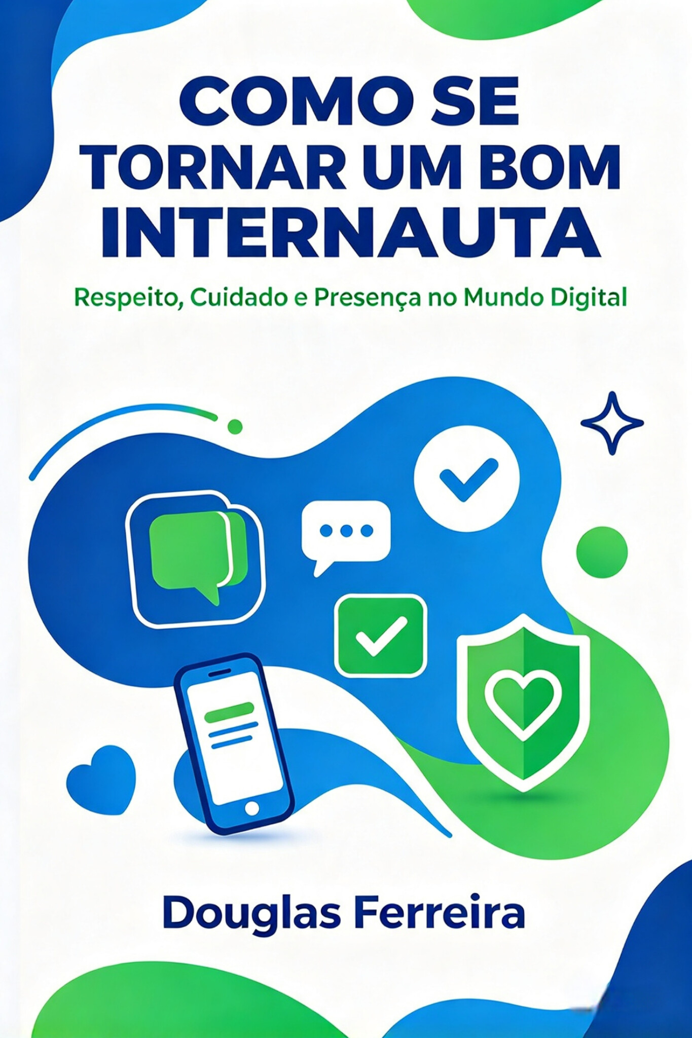 COMO SE TORNAR UM BOM INTERNAUTA