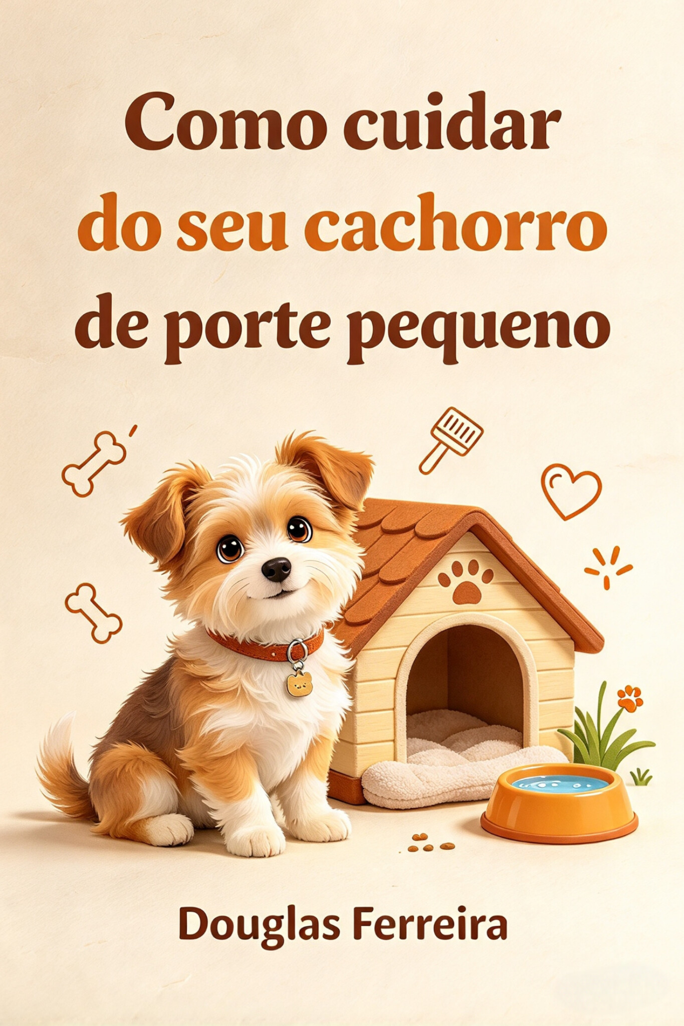 COMO CUIDAR DO SEU CACHORRO DE PORTE PEQUENO