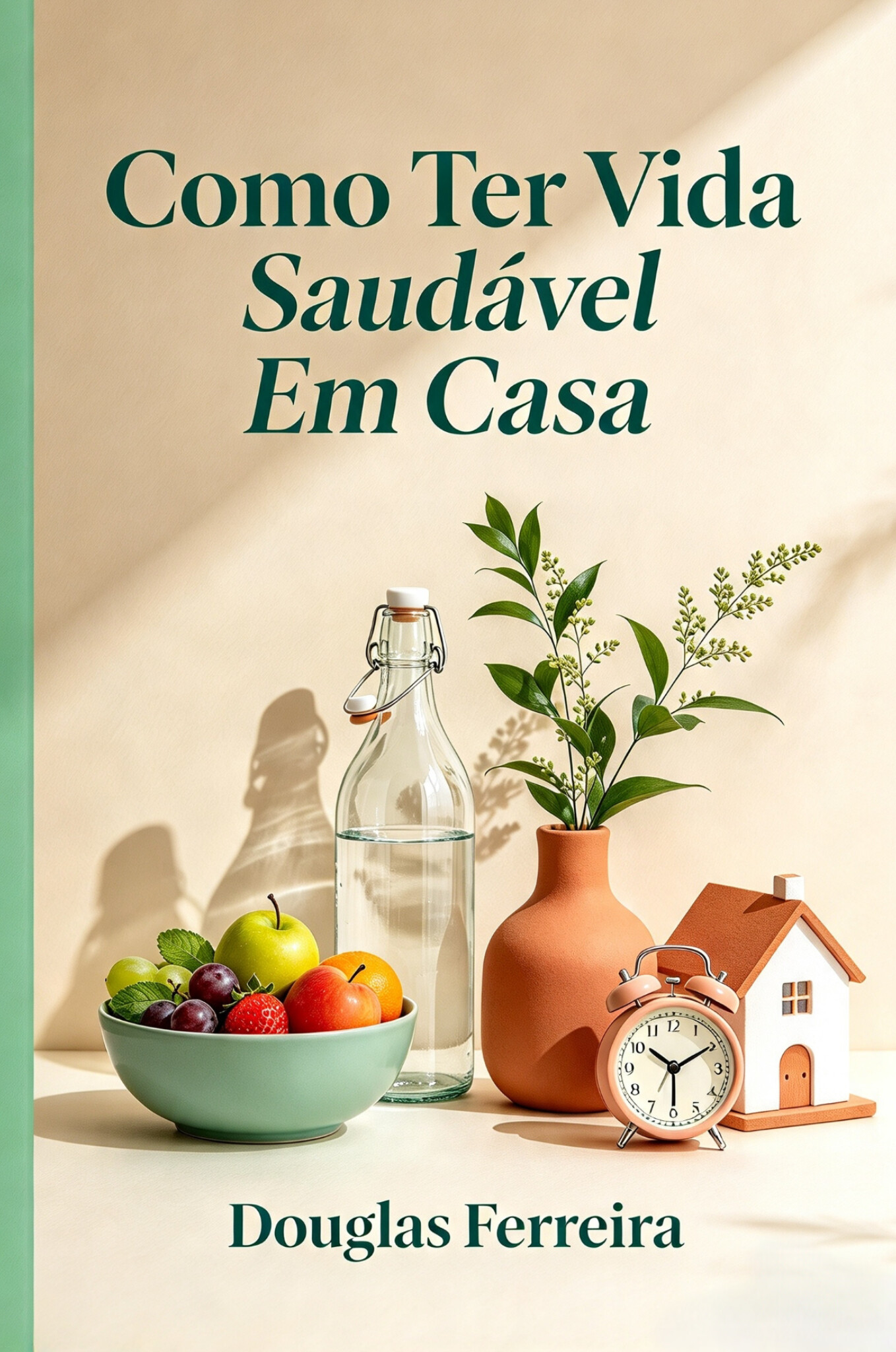COMO TER VIDA SAUD�VEL EM CASA