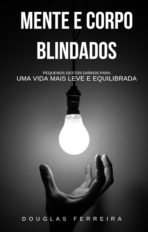 MENTE E CORPO BLINDADOS