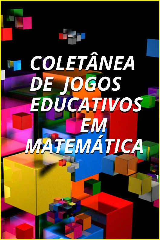 Coletânea de Jogos Educativos em Matemática