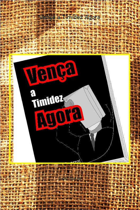 Vena a Timidez Agora