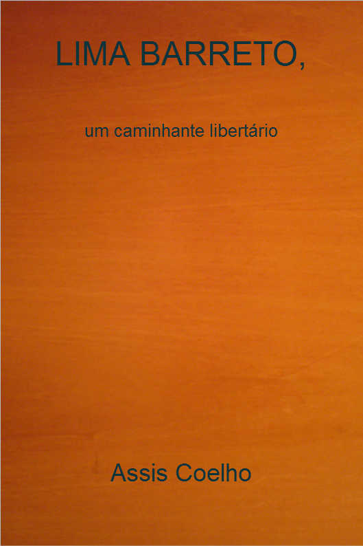 Lima Barreto, um caminhante libertrio