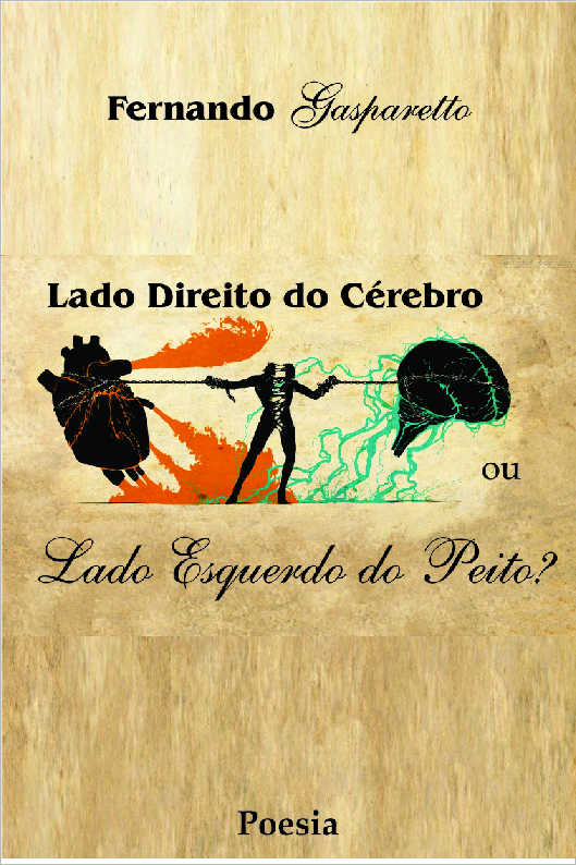 Lado Direito do Crebro ou Lado Esquerdo do Peito?