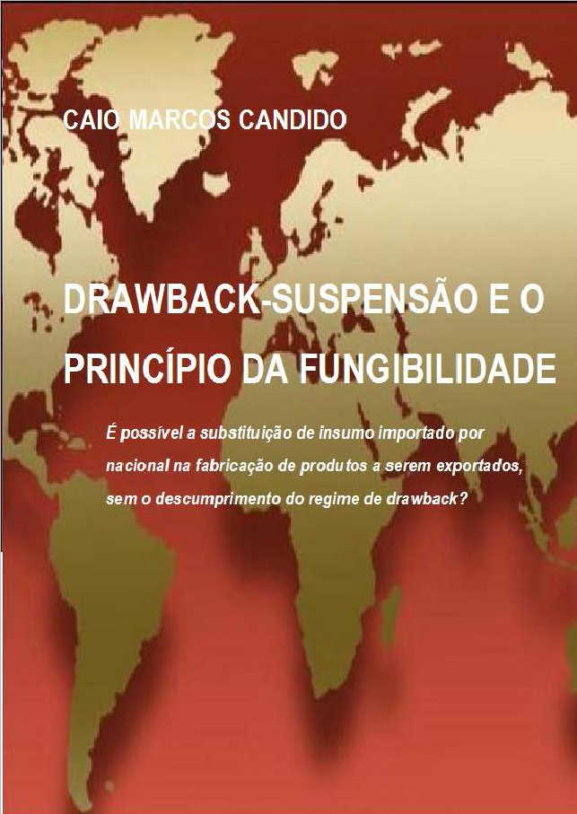 DRAWBACK-SUSPENSO E O PRINCPIO DA FUNGIBILIDADE