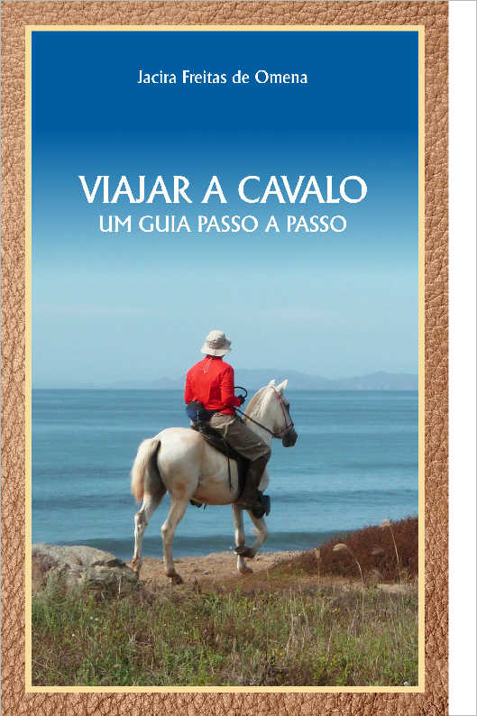 Viajar a Cavalo: Um Guia Passo a Passo