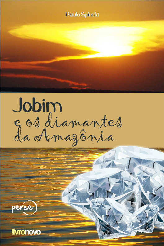 Jobim e os Diamantes da Amaznia