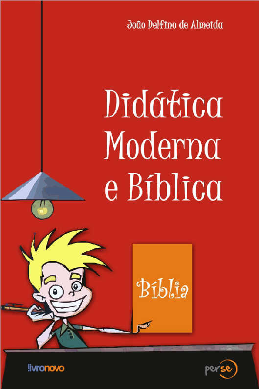 Didtica moderna e Bblica.