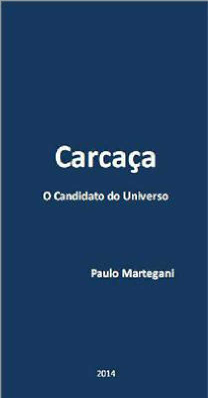 Carcaa: O Candidato do Universo