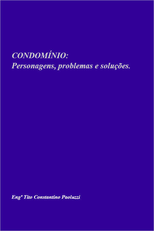 CONDOMNIO: Personagens, problemas e solues