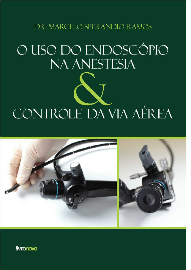 O USO DO ENDOSCPIO NA ANESTESIA & CONTROLE DA VIA AREA