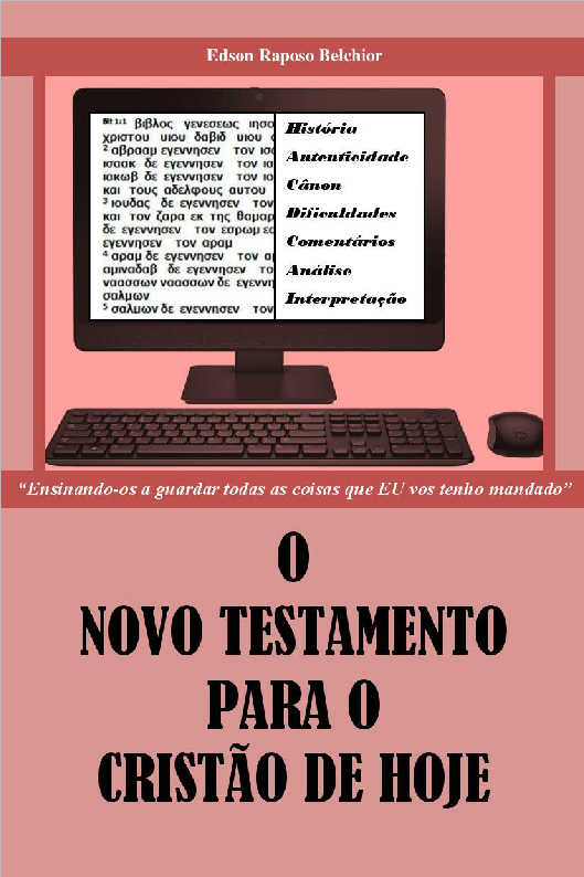 O NOVO TESTAMENTO PARA O CRISTO DE HOJE