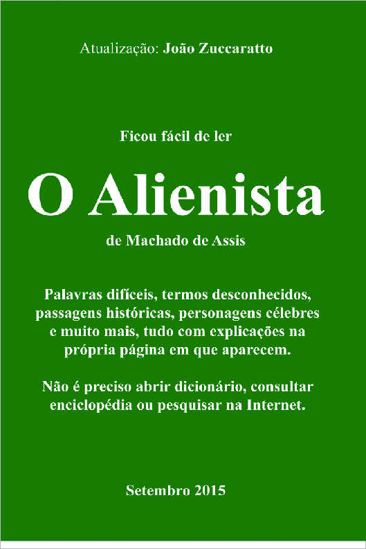 Ficou fcil ler O Alienista de Machado de Assis