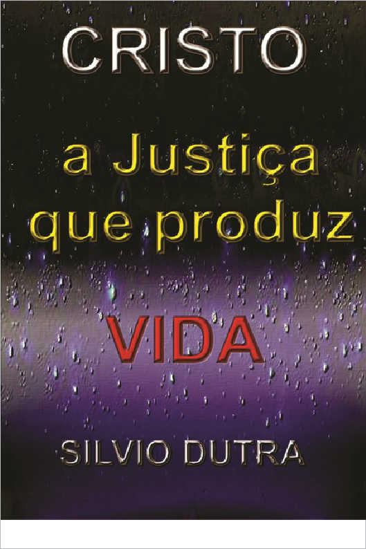 Cristo  A Justia que Produz Vida