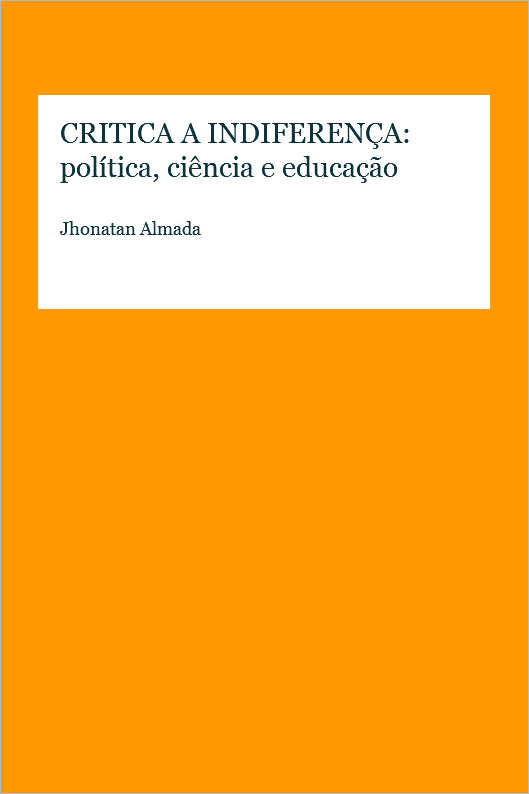 CRITICA A INDIFERENA: poltica, cincia e educao