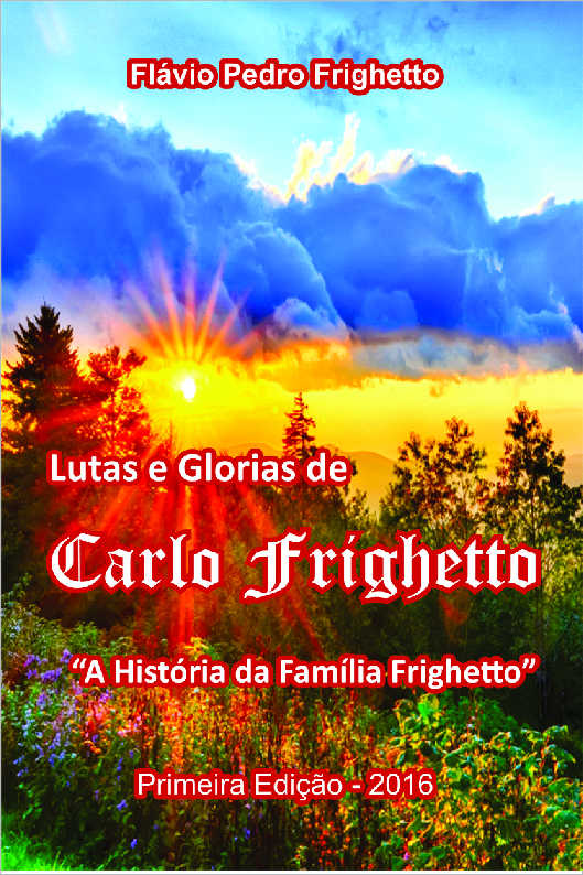 A Homenagem Pstuma ao Carlo Frighetto