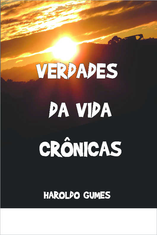 VERDADES DA VIDA - CRNICAS