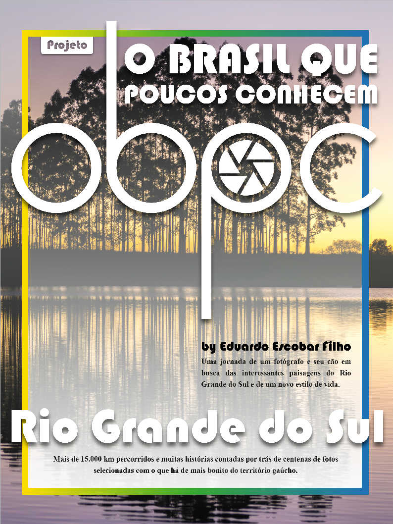 O Brasil que poucos conhecem: Rio Grande do Sul