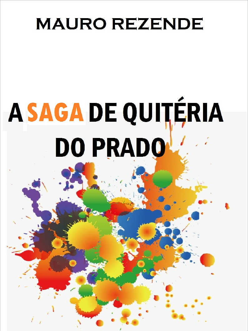 A SAGA DE QUITRIA DO PRADO