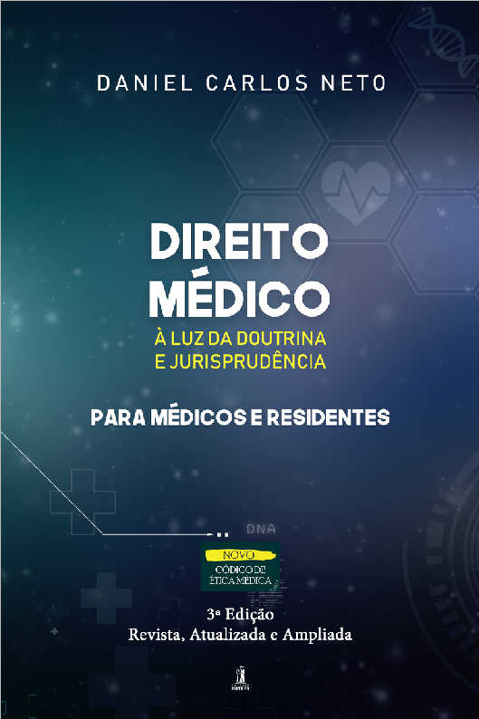 Direito Mdico -  luz da doutrina e jurisprudncia para Mdicos e Residentes