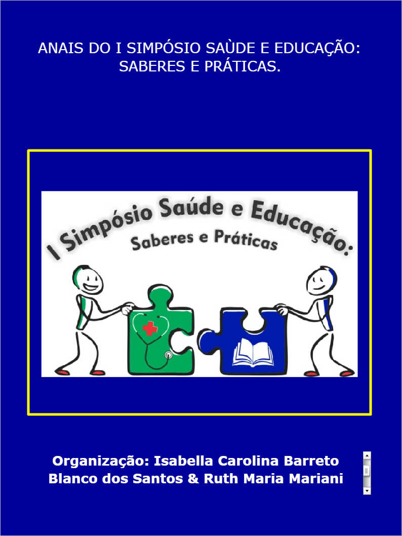 ANAIS DO I SIMPSIO SADE E EDUCAO: SABERES E PRTICAS.