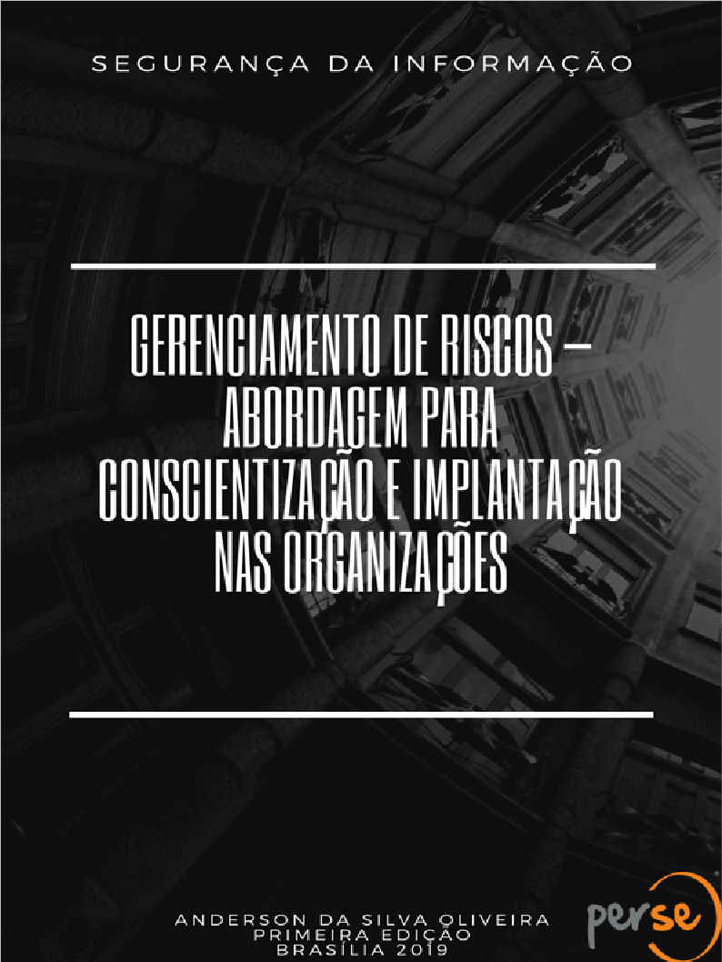 Gerenciamento de Riscos  Abordagem para conscientizao e implantao nas organizaes