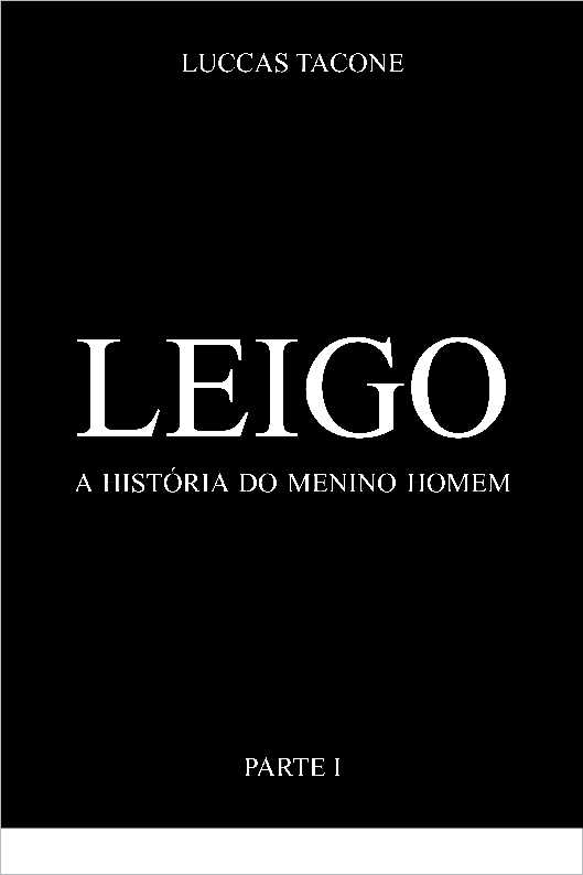 LEIGO - A HISTRIA DO MENINO HOMEM